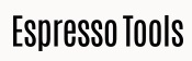 Espresso Tools